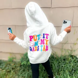 (HOODIE) Put It On My Dad’s Tab Kids Hoodie